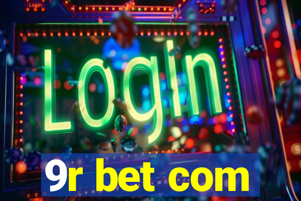 9r bet com